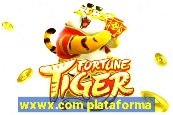 wxwx.com plataforma